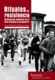 RITUALES DE RESISTENCIA: SUBCULTURAS JUVENILES EN LA GRAN BRETAÑA DE POSTGUERRA | 9788496453982 | HALL, STUART  | Llibreria Drac - Librería de Olot | Comprar libros en catalán y castellano online