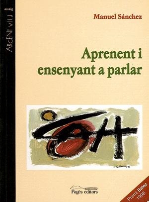 APRENENT I ENSENYANT A PARLAR | 9788479355838 | SANCHEZ, MANUEL | Llibreria Drac - Llibreria d'Olot | Comprar llibres en català i castellà online