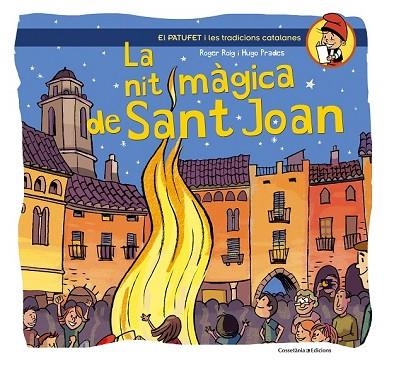 NIT MAGICA DE SANT JOAN, LA | 9788490341223 | ROIG, ROGER; PRADES, HUGO | Llibreria Drac - Llibreria d'Olot | Comprar llibres en català i castellà online