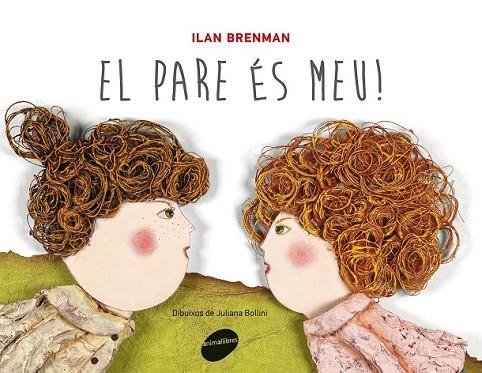 PARE ES MEU!, EL | 9788415095828 | BRENMAN, ILAN | Llibreria Drac - Llibreria d'Olot | Comprar llibres en català i castellà online