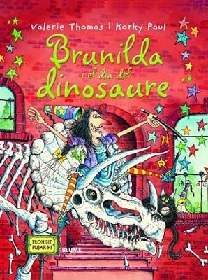 BRUIXA BRUNILDA I EL DIA DEL DINOSAURE | 9788498016826 | THOMAS, VALERIE; PAUL, KORKY | Llibreria Drac - Llibreria d'Olot | Comprar llibres en català i castellà online