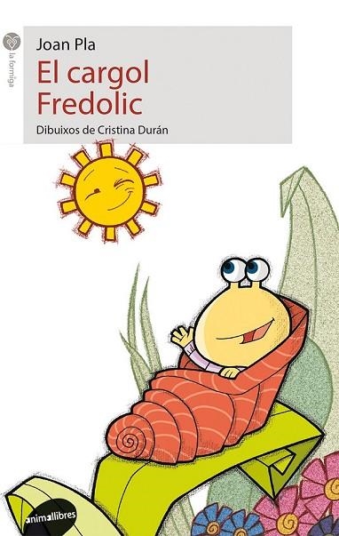 CARGOL FREDOLIC, EL | 9788415095811 | PLA, JOAN | Llibreria Drac - Llibreria d'Olot | Comprar llibres en català i castellà online