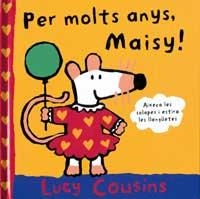 PER MOLTS ANYS MAISY | 9788488061959 | COUSINS, LUCY | Llibreria Drac - Llibreria d'Olot | Comprar llibres en català i castellà online