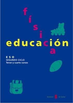 EDUCACIO FISICA ESO.SEGON CICLE TERCER I QUART CU | 9788476282045 | Llibreria Drac - Llibreria d'Olot | Comprar llibres en català i castellà online