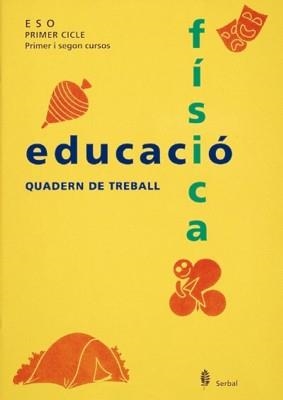 EDUCACIO FISICA .QUADERN DE TREBALL 1 ESO | 9788476281765 | Llibreria Drac - Llibreria d'Olot | Comprar llibres en català i castellà online