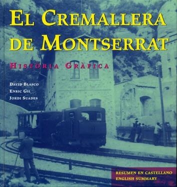 CREMALLERA DE MONTSERRAT, EL | 9788493041809 | BLASCO, DAVID | Llibreria Drac - Llibreria d'Olot | Comprar llibres en català i castellà online