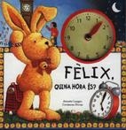 FELIX QUINA HORA ES? | 9788486673895 | LANGEN, ANNETTE | Llibreria Drac - Llibreria d'Olot | Comprar llibres en català i castellà online