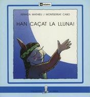 HAN CAÇAT LA LLUNA ! | 9788424622992 | MATHIEU, RENADA - CABO, MONTSERRAT | Llibreria Drac - Llibreria d'Olot | Comprar llibres en català i castellà online