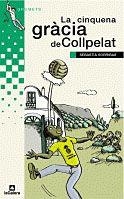 CINQUENA GRACIA DE COLLPELAT, LA | 9788424681258 | SORRIBAS ROIG, SEBASTIA | Llibreria Drac - Llibreria d'Olot | Comprar llibres en català i castellà online