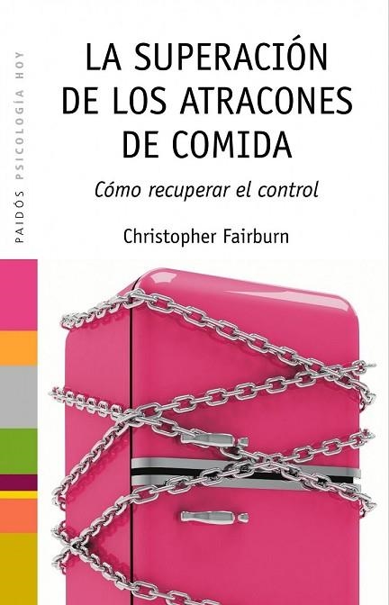 SUPERACION DE LOS ATRACONES, LA | 9788449324796 | FAIRBURN, CHRISTOPHER | Llibreria Drac - Llibreria d'Olot | Comprar llibres en català i castellà online