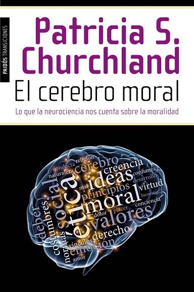 CEREBRO MORAL, EL | 9788449327155 | CHURCHLAND, PATRICIA S. | Llibreria Drac - Llibreria d'Olot | Comprar llibres en català i castellà online