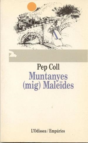 MUNTANYES MALEIDES | 9788475963754 | COLL,PEP | Llibreria Drac - Llibreria d'Olot | Comprar llibres en català i castellà online