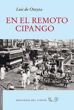 EN EL REMOTO CIPANGO | 9788415374428 | DE OTEYZA, LUIS | Llibreria Drac - Llibreria d'Olot | Comprar llibres en català i castellà online