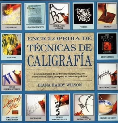 ENCICLOPEDIA DE TECNICAS DE CALIGRAFIA | 9788486673611 | HARDY WILSON, DIANA | Llibreria Drac - Llibreria d'Olot | Comprar llibres en català i castellà online