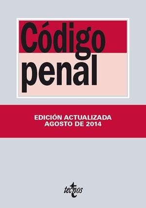 CÓDIGO PENAL (EDICIÓN AGOSTO 2014) | 9788430962358 | VV.AA. | Llibreria Drac - Llibreria d'Olot | Comprar llibres en català i castellà online