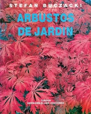 ARBUSTOS DE JARDIN | 9788487756467 | Llibreria Drac - Llibreria d'Olot | Comprar llibres en català i castellà online