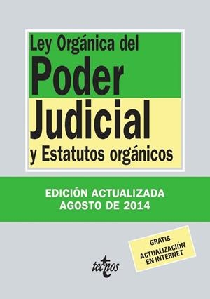 LEY ORGÁNICA DEL PODER JUDICIAL Y ESTATUTOS ORGÁNICOS (EDICIÓN AGOSTO 2014) | 9788430962419 | VV.AA. | Llibreria Drac - Llibreria d'Olot | Comprar llibres en català i castellà online