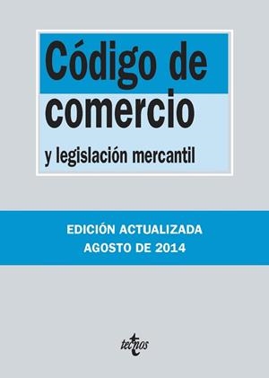 CÓDIGO DE COMERCIO Y LEGISLACIÓN MERCANTIL (EDICIÓN AGOSTO 2014) | 9788430962389 | VV.AA. | Llibreria Drac - Llibreria d'Olot | Comprar llibres en català i castellà online