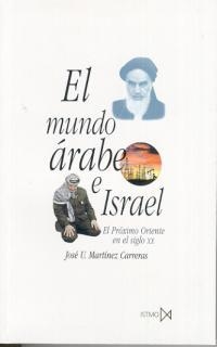 MUNDO ARABE E ISRAEL, EL | 9788470902338 | MARTINEZ CARRERAS, JOSE | Llibreria Drac - Llibreria d'Olot | Comprar llibres en català i castellà online