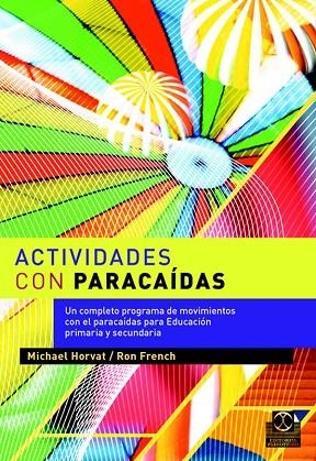 ACTIVIDADES CON PARACAIDAS | 9788480193368 | HORVAT, MICHAEL | Llibreria Drac - Llibreria d'Olot | Comprar llibres en català i castellà online