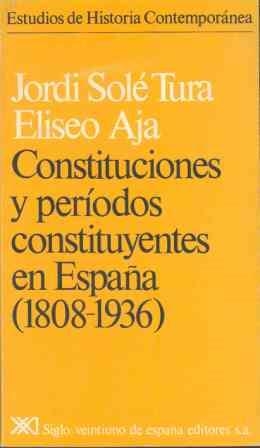 CONSTITUCIONES Y PERIODOS CONSTITUYENTES EN ESPAÑ | 9788432302848 | SOLE TURA, JORDI ; AJA, ELISEO | Llibreria Drac - Llibreria d'Olot | Comprar llibres en català i castellà online