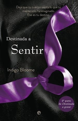 DESTINADA A SENTIR | 9788499707983 | BLOOME, INDIGO | Llibreria Drac - Llibreria d'Olot | Comprar llibres en català i castellà online