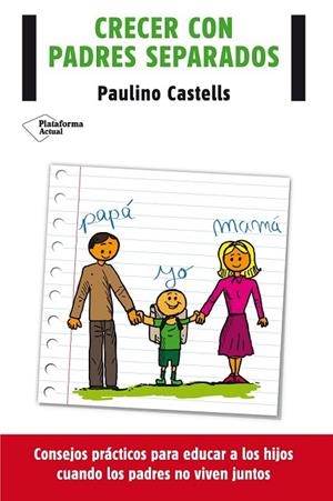 CRECER CON PADRES SEPARADOS | 9788416096688 | CASTELLS, PAULINO | Llibreria Drac - Llibreria d'Olot | Comprar llibres en català i castellà online