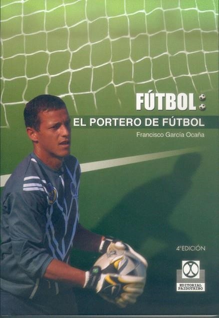 PORTERO DE FUTBOL, EL | 9788480191746 | GARCIA OCAÑA, FRANCISCO | Llibreria Drac - Llibreria d'Olot | Comprar llibres en català i castellà online