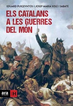 CATALANS A LES GUERRES DEL MÓN, ELS | 9788415642169 | PUIGVENTÓS, EDUARD; SOLÉ I SABATÉ, JOSEP MARIA | Llibreria Drac - Llibreria d'Olot | Comprar llibres en català i castellà online