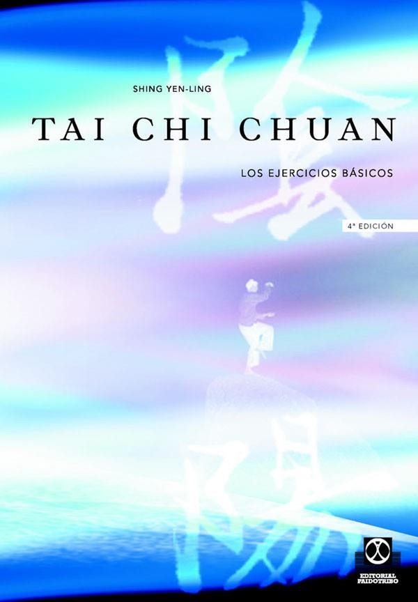 TAI CHI CHUAN LOS EJERCICIOS BASICOS | 9788480192026 | SHING YEN LIN | Llibreria Drac - Llibreria d'Olot | Comprar llibres en català i castellà online