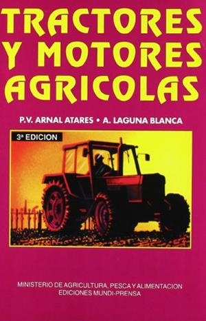 TRACTORES Y MOTORES AGRICOLAS | 9788471146458 | ARNAL ATARES, P.V. | Llibreria Drac - Llibreria d'Olot | Comprar llibres en català i castellà online