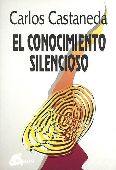 CONOCIMIENTO SILENCIOSO, EL | 9788488242105 | CASTANEDA, CARLOS | Llibreria Drac - Llibreria d'Olot | Comprar llibres en català i castellà online