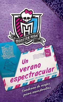 MONSTER HIGH UN VERANO ESPECTRACULAR | 9788437281285 | DANESHVARI, GITTY | Llibreria Drac - Llibreria d'Olot | Comprar llibres en català i castellà online