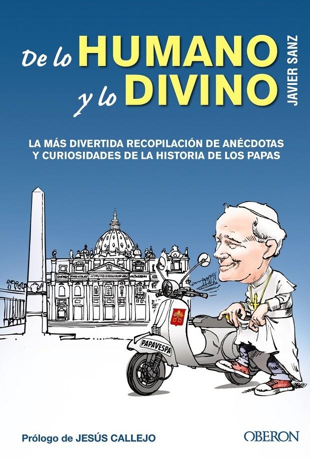 DE LO HUMANO Y LO DIVINO | 9788441533783 | SANZ, JAVIER | Llibreria Drac - Llibreria d'Olot | Comprar llibres en català i castellà online