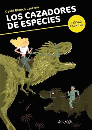 CAZADORES DE ESPECIES, LOS | 9788467840384 | BLANCO, DAVID | Llibreria Drac - Librería de Olot | Comprar libros en catalán y castellano online