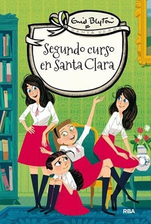 SEGUNDO CURSO EN SANTA CLARA | 9788427206809 | BLYTON, ENID | Llibreria Drac - Llibreria d'Olot | Comprar llibres en català i castellà online