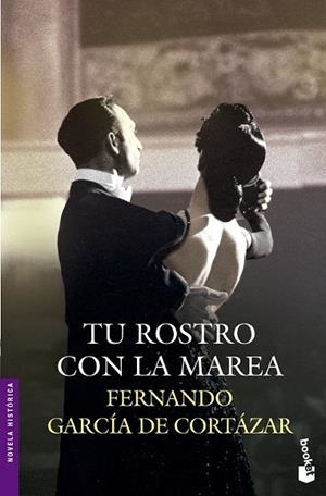 TU ROSTRO CON LA MAREA | 9788427041325 | GARCÍA DE CORTÁZAR, FERNANDO | Llibreria Drac - Librería de Olot | Comprar libros en catalán y castellano online