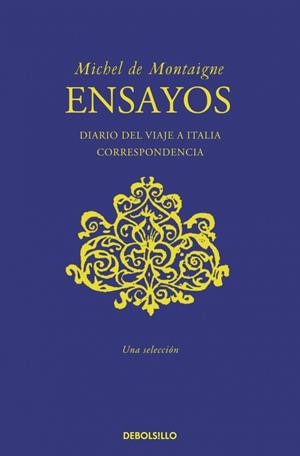 ENSAYOS | 9788490622391 | MONTAIGNE, MICHEL DE | Llibreria Drac - Llibreria d'Olot | Comprar llibres en català i castellà online