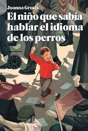 NIÑO QUE SABÍA HABLAR EL IDIOMA DE LOS PERROS, EL | 9788494224799 | GRUDA, JOANNA | Llibreria Drac - Llibreria d'Olot | Comprar llibres en català i castellà online