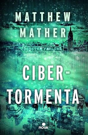 CIBERTORMENTA | 9788466655033 | MATHER, MATTHEW | Llibreria Drac - Librería de Olot | Comprar libros en catalán y castellano online