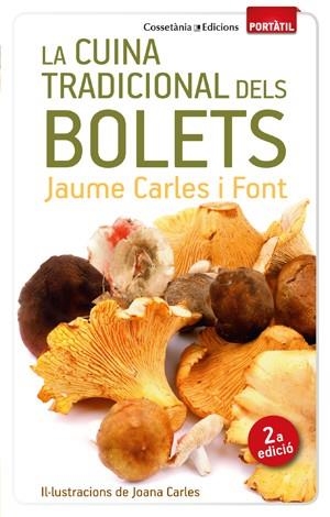 CUINA TRADICIONAL DELS BOLETS, LA | 9788490342428 | CARLES I FONT, JAUME | Llibreria Drac - Llibreria d'Olot | Comprar llibres en català i castellà online