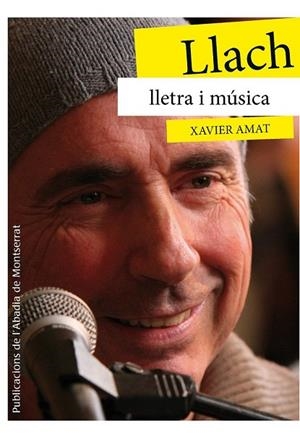 LLACH LLETRA I MÚSICA | 9788498836974 | AMAT, XAVIER | Llibreria Drac - Llibreria d'Olot | Comprar llibres en català i castellà online