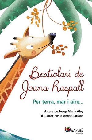 BESTIOLARI DE JOANA RASPALL | 9788499755199 | RASPALL JUANOLA, JOANA | Llibreria Drac - Llibreria d'Olot | Comprar llibres en català i castellà online