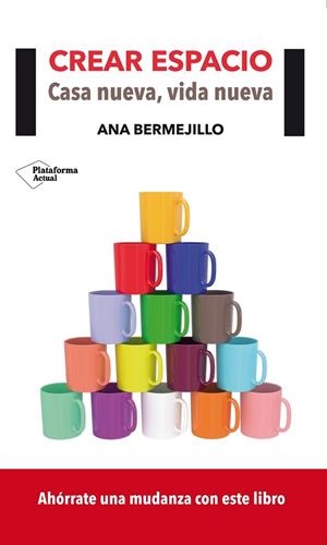 CREAR ESPACIO: CASA NUEVA, VIDA NUEVA | 9788416096701 | BERMEJILLO, ANA | Llibreria Drac - Llibreria d'Olot | Comprar llibres en català i castellà online