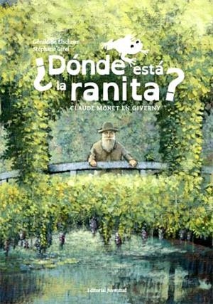 DÓNDE ESTÁ LA RANITA? | 9788426139825 | ELSCHNER, GÉRALDINE ; GIREL, STÉPHANE | Llibreria Drac - Llibreria d'Olot | Comprar llibres en català i castellà online