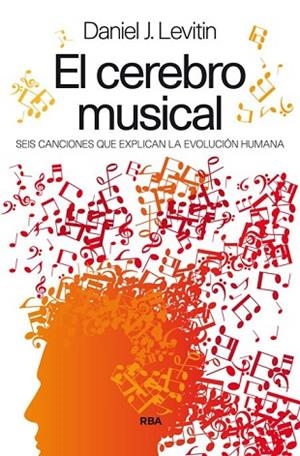 CEREBRO MUSICAL, EL | 9788490563021 | LEVITIN, DANIEL J. | Llibreria Drac - Llibreria d'Olot | Comprar llibres en català i castellà online