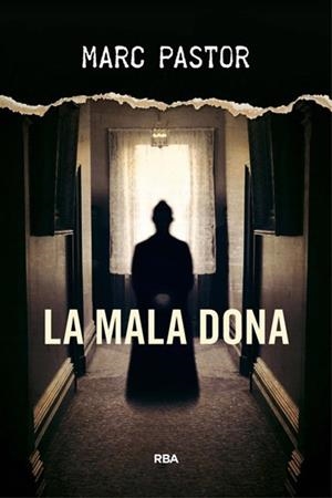 MALA DONA, LA | 9788482647401 | PASTOR, MARC | Llibreria Drac - Librería de Olot | Comprar libros en catalán y castellano online