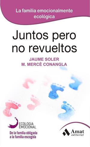 JUNTOS PERO NO REVUELTOS | 9788497357128 | SOLER, JAUME; CONANGLA, MARIA MERCÈ | Llibreria Drac - Llibreria d'Olot | Comprar llibres en català i castellà online