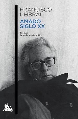 AMADO SIGLO XX | 9788408131861 | UMBRAL, FRANCISCO | Llibreria Drac - Llibreria d'Olot | Comprar llibres en català i castellà online