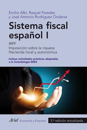 SISTEMA FISCAL ESPAÑOL I | 9788434418684 | ALBI, EMILIO ; PAREDES, RAQUEL ; RODRÍGUEZ, JOSÉ ANTONIO  | Llibreria Drac - Llibreria d'Olot | Comprar llibres en català i castellà online